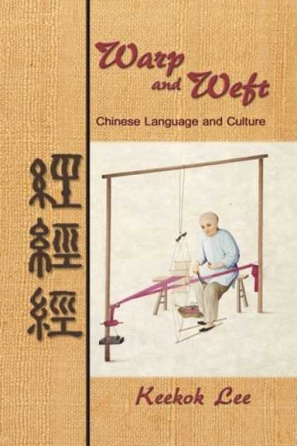 Books About China - Warp and Weft, Chinese Language and Culture