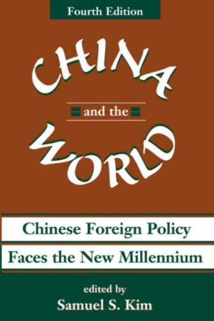 Books About China - China And The World: Chinese Foreign Policy Faces The New Millennium