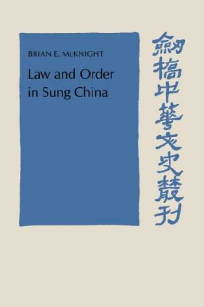Books About China - Law and Order in Sung China (Cambridge Studies in Chinese History, Literature an