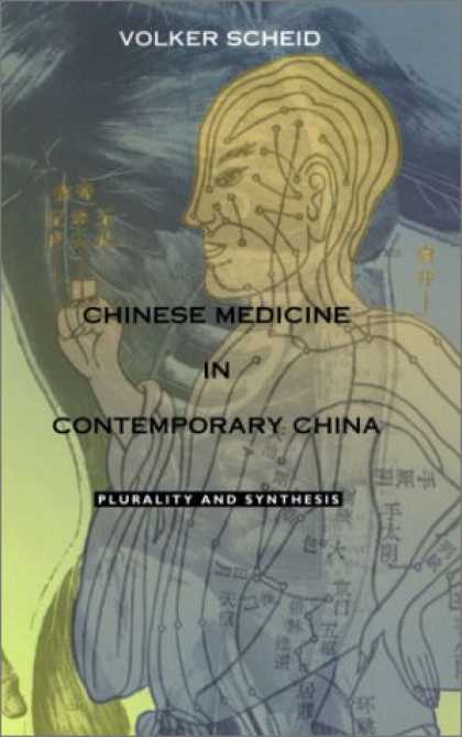 Books About China - Chinese Medicine in Contemporary China: Plurality and Synthesis (Science and Cul
