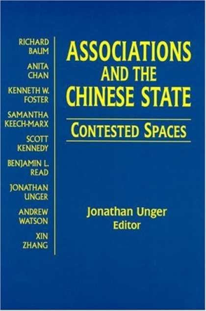 Books About China - Associations and the Chinese State: Contested Spaces (Contemporary China Books)