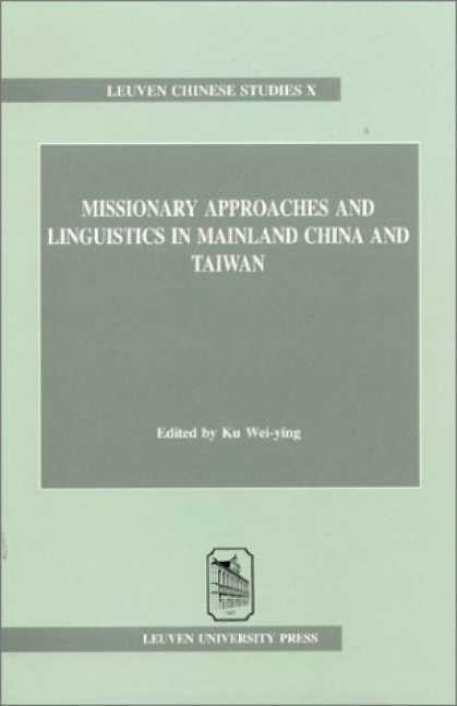 Books About China - Missionary Approaches & Linguistics in Mainland China & Taiwan (Leuven Chinese S