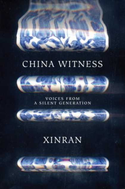 Books About China - China Witness: Voices from a Silent Generation