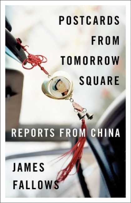 Books About China - Postcards from Tomorrow Square: Reports from China (Vintage)