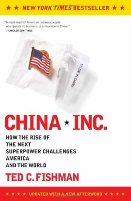 Books About China - China, Inc.: How the Rise of the Next Superpower Challenges America and the Worl