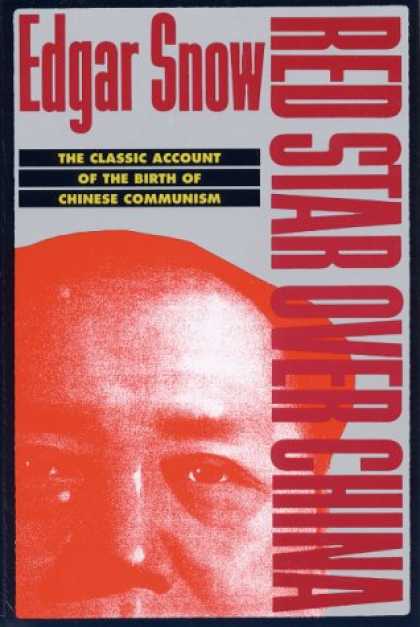 Books About China - Red Star over China: The Classic Account of the Birth of Chinese Communism