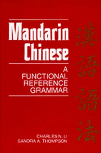 Books About China - Mandarin Chinese: A Functional Reference Grammar
