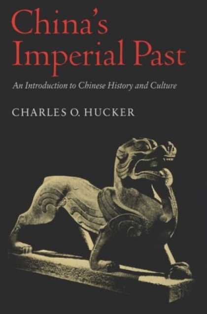 Books About China - China's Imperial Past: An Introduction to Chinese History and Culture