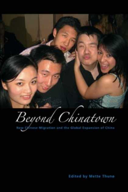 Books About China - Beyond Chinatown: New Chinese Migration And the Global Expansion of China (Nias