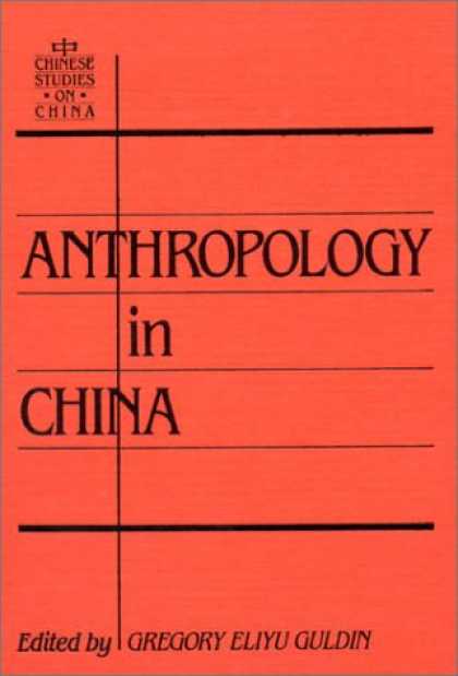 Books About China - Anthropology in China: Defining the Discipline (Chinese Studies on China)