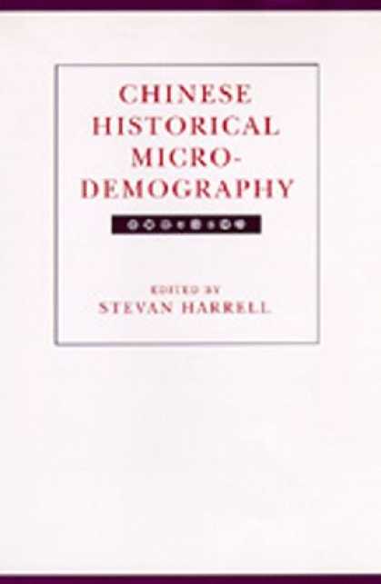Books About China - Chinese Historical Microdemography (Studies on China, No 20)
