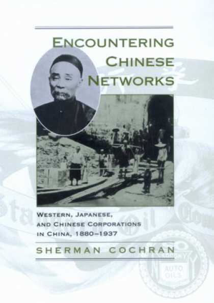 Books About China - Encountering Chinese Networks: Western, Japanese, and Chinese Corporations in Ch