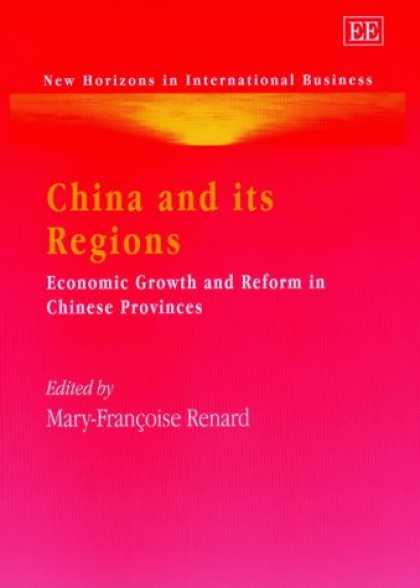 Books About China - China and Its Regions: Economic Growth and Reform in Chinese Provinces (New Hori