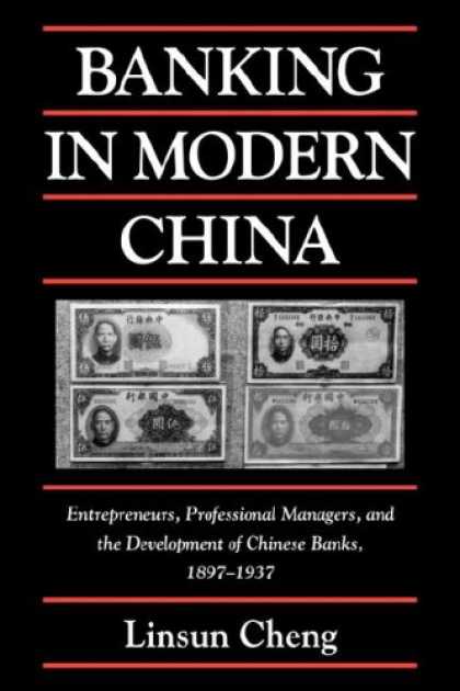 Books About China - Banking in Modern China: Entrepreneurs, Professional Managers, and the Developme