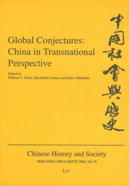 Books About China - Global Conjectures: China in Transnational Perspective (Berliner China-Hefte Chi