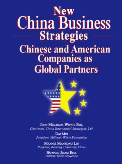 Books About China - New China Business Strategies: Chinese and American Companies As Global Partners