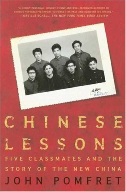 Books About China - Chinese Lessons: Five Classmates and the Story of the New China