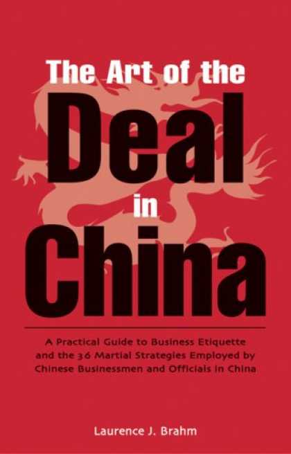 Books About China - The Art of the Deal in China: A Practical Guide to Business Etiquette and the 36