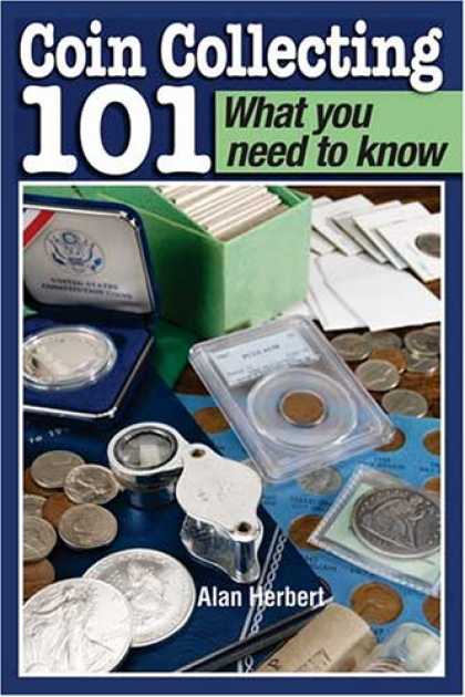 Books About Collecting - Coin Collecting 101 What You Need to Know