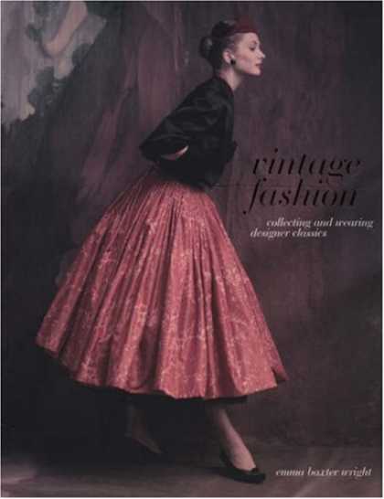 Books About Collecting - Vintage Fashion: Collecting and Wearing Designer Classics