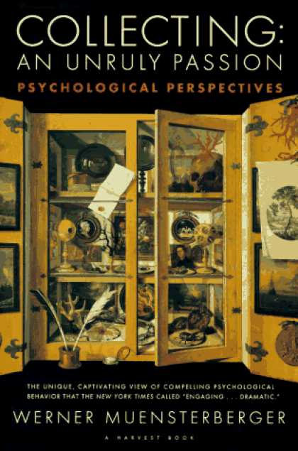 Books About Collecting - Collecting: An Unruly Passion: Psychological Perspectives