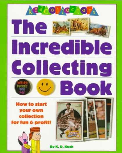 Books About Collecting - Kidcollectors: The Incredible Collecting Book
