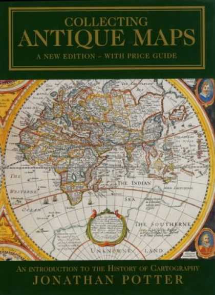 Books About Collecting - Collecting Antique Maps: An Introduction to the History of Cartography
