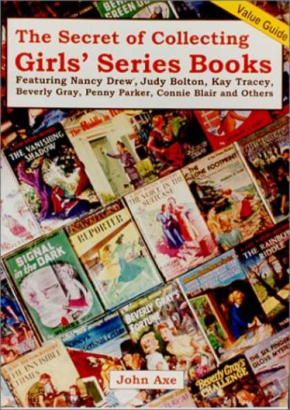 Books About Collecting - The Secret of Collecting Girls' Series Books: Featuring Nancy Drew, Judy Bolton,