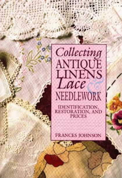 Books About Collecting - Collecting Antique Linens Lace & Needlework