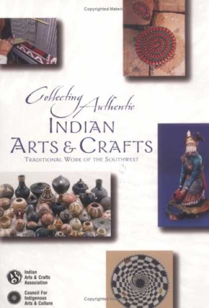 Books About Collecting - Collecting Authentic Indian Arts and Crafts: Traditional Work of the Southwest