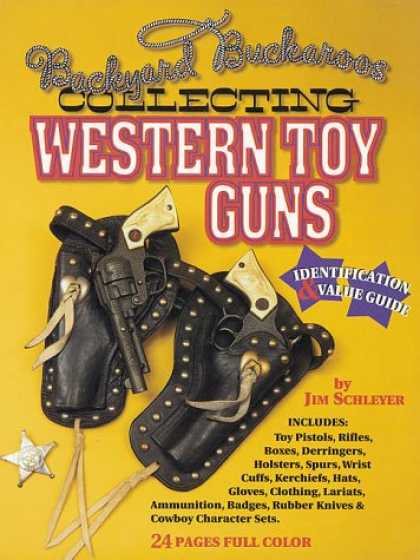 Books About Collecting - Collecting Western Toy Guns