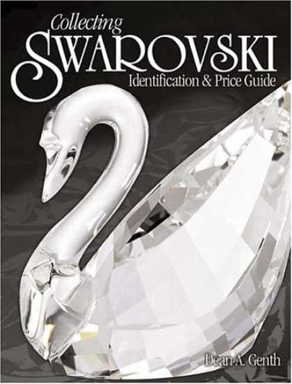 Books About Collecting - Collecting Swarovski: Identification & Price Guide (Identification and Value Gui