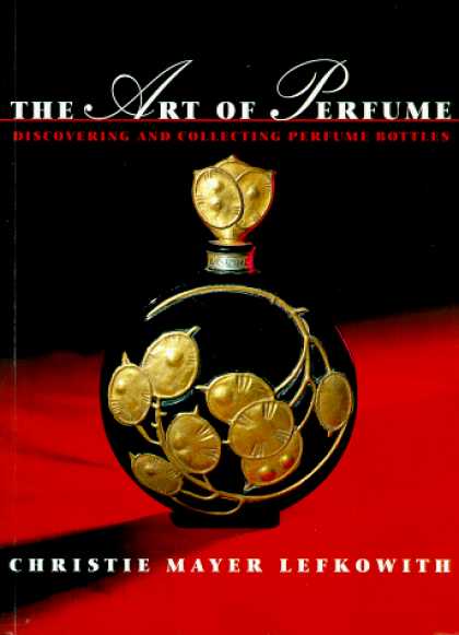 Books About Collecting - Art of Perfume: Discovering and Collecting Perfume Bottles
