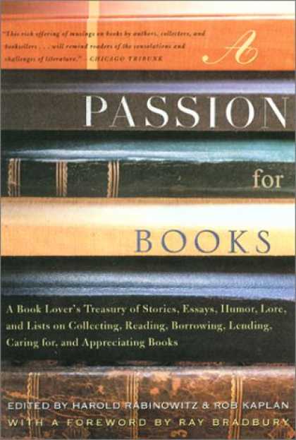 Books About Collecting - A Passion for Books : A Book Lover's Treasury of Stories, Essays, Humor, Love an