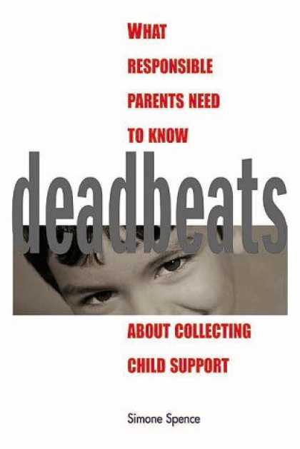 Books About Collecting - Deadbeats: What Responsible Parents Need to Know About Collecting Child Support