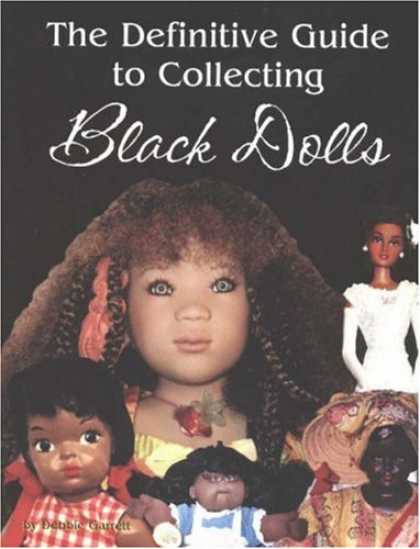 Books About Collecting - The Definitive Guide to Collecting Black Dolls