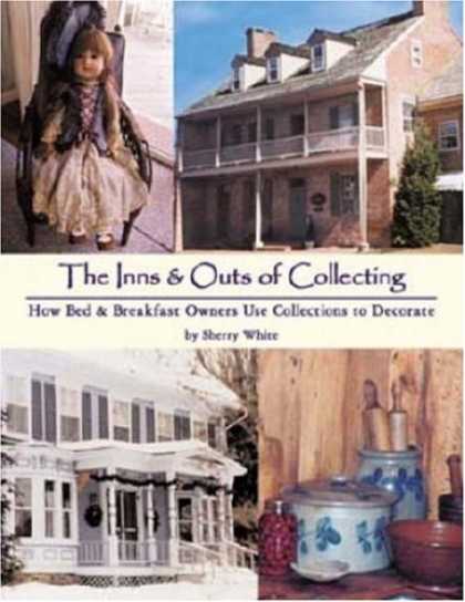 Books About Collecting - The Inns & Outs of Collecting: How Bed and Breakfast Owners Use Collections to D