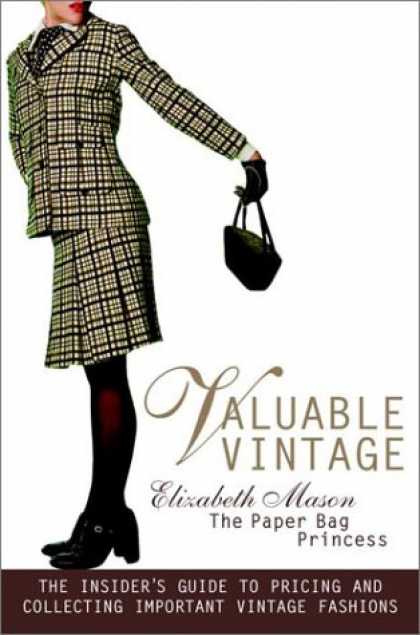 Books About Collecting - Valuable Vintage: The Insider's Guide to Identifying and Collecting Important Vi