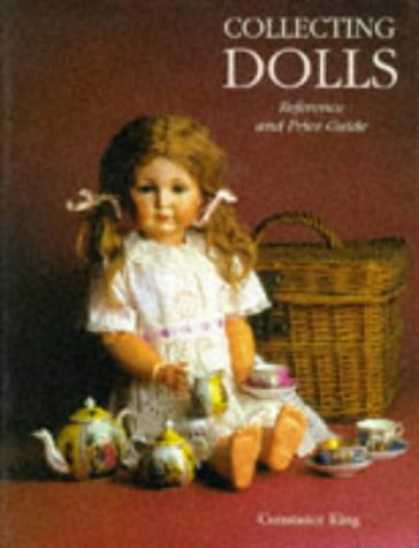 Books About Collecting - Collecting Dolls: Reference and Price Guide
