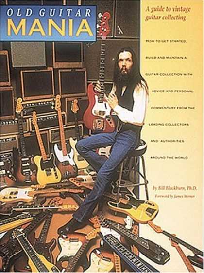 Books About Collecting - Old Guitar Mania: A Guide to Vintage Guitar Collecting : How to Get Started, Bui