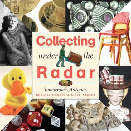 Books About Collecting - Collecting Under the Radar: Tomorrow's Antiques