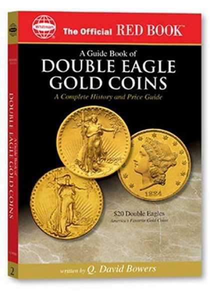 Books About Collecting - A guide Book of Double Eagle Gold Coins: A Complete History and Price Guide (Off