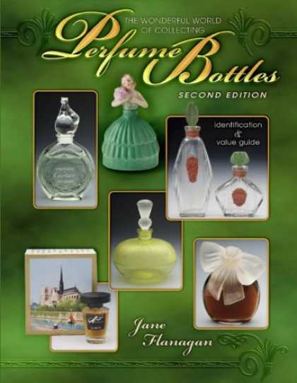 Books About Collecting - The Wonderful World of Collecting Perfume Bottles: Identification & Value Guide