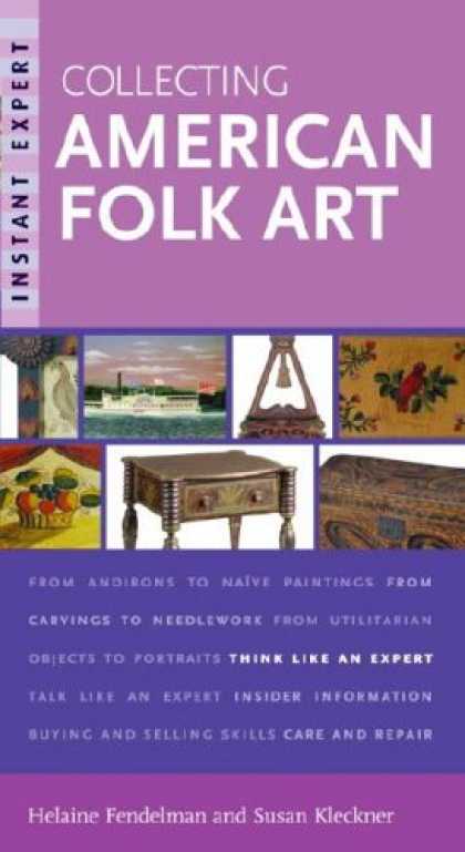 Books About Collecting - Instant Expert: Collecting American Folk Art (Instant Expert (Random House))
