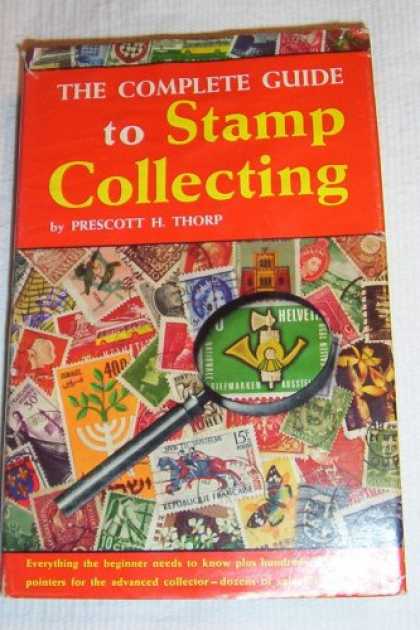 Books About Collecting - The Complete Guide to Stamp Collecting -- Everything the beginner needs to know