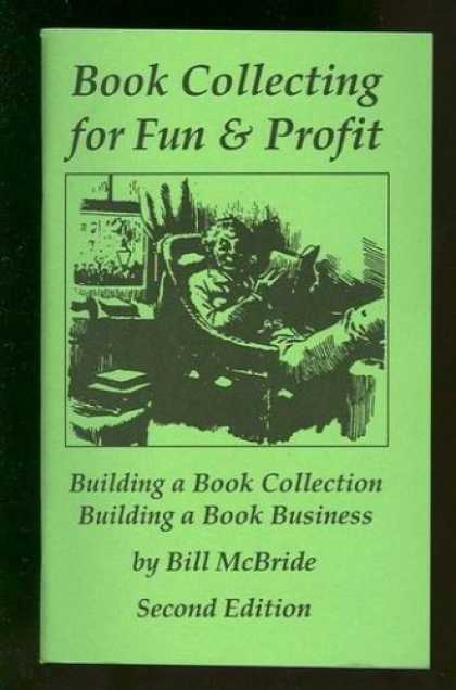 Books About Collecting - Book collecting for fun & profit: Building a book collection : building a book b
