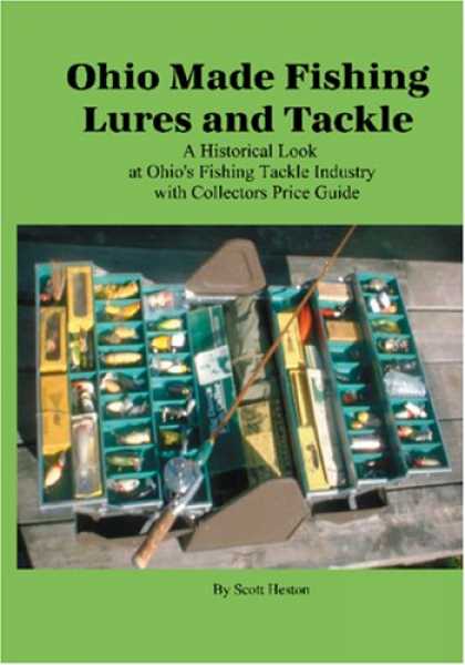 Books About Collecting - Ohio Made Fishing Lures and Tackle