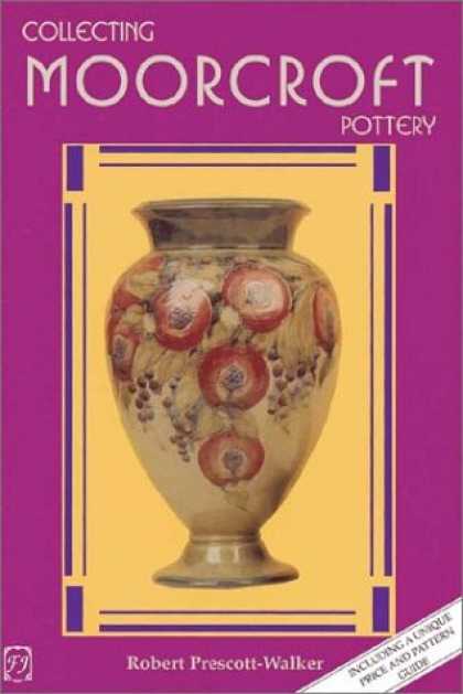 Books About Collecting - Collecting Moorcroft Pottery