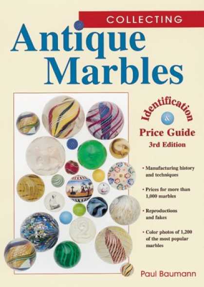 Books About Collecting - Collecting Antique Marbles: Identification & Price Guide