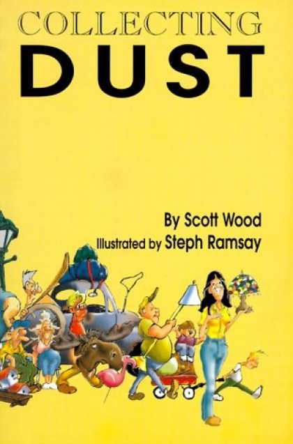 Books About Collecting - Collecting Dust: Being a Collection of Essays, Sketches, Stories, Spoofs, Gags,